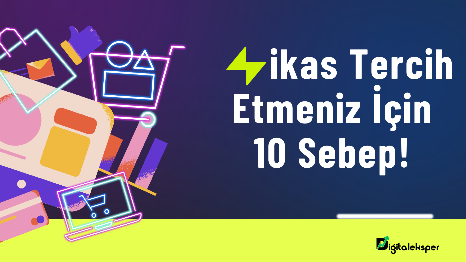 ikas Tercih Etmeniz İçin 10 Neden